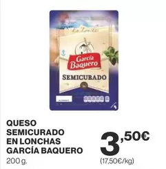 Oferta de García Baquero - Queso Semicurado En Lonchas por 3,5€ en Supercor