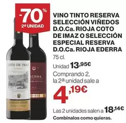 Oferta de Coto - Vino Tinto Reserva Seleccion Vinedos D.o.ca. Rioja  De Imaz O Seleccion Especial Reserva D.o.ca. Rioja por 13,95€ en Supercor