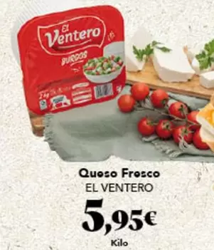 Oferta de El Ventero - Queso Fresco por 5,95€ en Gadis