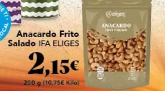 Oferta de Ifa Eliges - Anacardo Frito Salado por 2,15€ en Gadis