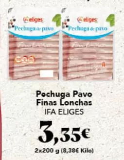 Oferta de Ifa Eliges - Pechuga De Pavo Finas Lonchas por 3,35€ en Gadis