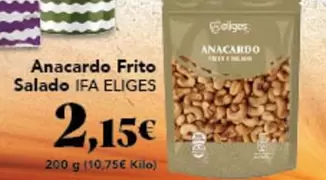 Oferta de Ifa Eliges - Anacardo Frito Salado por 2,15€ en Gadis