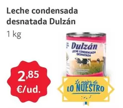 Oferta de Dulzán - Leche Condensada Desnatada por 2,85€ en Gros Mercat