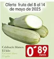 Oferta de Calabacin Blanco por 0,89€ en Supermercados Bip Bip