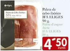 Oferta de Ifa Eliges - Paleta De Cebo Iberico por 4,5€ en Supermercados Bip Bip