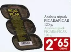 Oferta de Picar&Picar - Anchoa Tripack por 2,65€ en Supermercados Bip Bip
