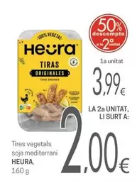 Oferta de Heura - Tires Vegetals Soja Mediterrani por 3,99€ en Valvi Supermercats