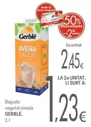 Oferta de Gerblé - Beguda Vegetal Civada por 2,45€ en Valvi Supermercats
