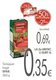Oferta de Spar - Tomaquet Fregit por 0,69€ en Valvi Supermercats