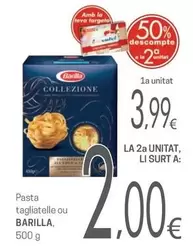 Oferta de Barilla - Pasta Tagliatelle Ou por 3,99€ en Valvi Supermercats