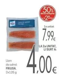 Oferta de Friusa - Llom De Salmo por 7,99€ en Valvi Supermercats