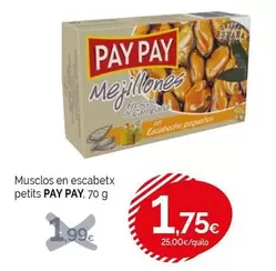Oferta de Pay pay - Musclos En Escabetx Petits por 1,75€ en Condis