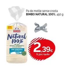 Oferta de Bimbo - Pa De Motlle Sense Crosta 100% por 2,39€ en Condis
