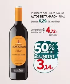 Oferta de Altos de Tamarón - Vi Ribera Del Duero, Roure por 6,29€ en Condis