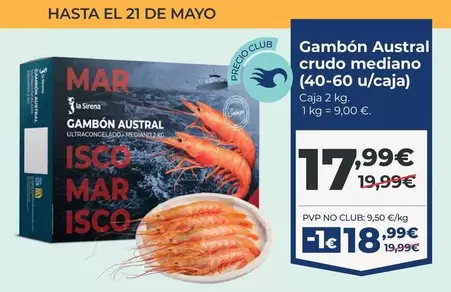 Oferta de La Sirena - Gambon Austral Crudo Mediano (40-60 U/caja) por 17,99€ en La Sirena
