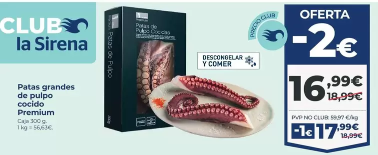 Oferta de Premium - Patas grandes de pulpo cocido por 16,99€ en La Sirena