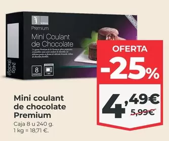 Oferta de Premium - Mini Coulant De Chocolate por 4,49€ en La Sirena