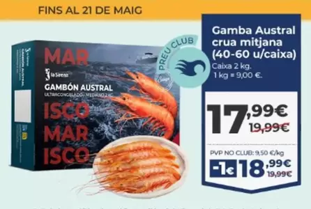 Oferta de IT - Gamba Austral Crua Mitjana (40-60 U/caixa) por 17,99€ en La Sirena