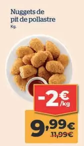 Oferta de Nuggets De Pit De Pollastre por 9,99€ en La Sirena
