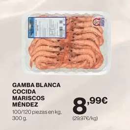 Oferta de Gamba Blanca Cocida Mariscos Mendez por 8,99€ en Hipercor