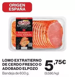 Oferta de Elpozo - Lomo Extratierno De Cerdo Fresco O Adobado por 5,75€ en Hipercor