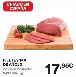 Oferta de Filetes 1a A De Añojo por 17,95€ en Hipercor