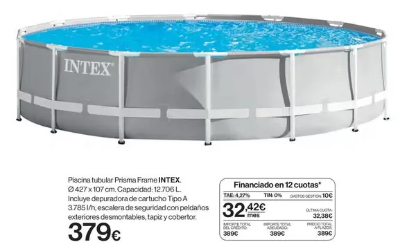 Oferta de Intex - Piscina Tubular Prisma Frame por 379€ en Hipercor
