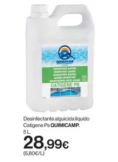 Oferta de Quimicamp - Desinfectante Alguicida Liquido Catigene Ps  por 28,99€ en Hipercor