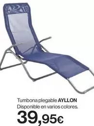 Oferta de Tumbona Plegable por 39,95€ en Hipercor