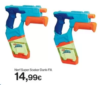 Oferta de Nerf - Super Soaker Dunk-Fill por 14,99€ en Hipercor