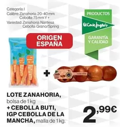 Oferta de Origen - Lote Zanahoria, + Cebolla Buti, IGP Cebolla De La Mancha por 2,99€ en El Corte Inglés