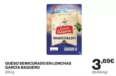 Oferta de García Baquero - Queso Semicurado En Lonchas por 3,69€ en El Corte Inglés