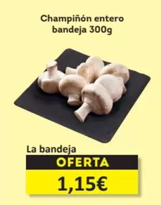 Oferta de Champiñón Entero Bandeja por 1,15€ en Economy Cash