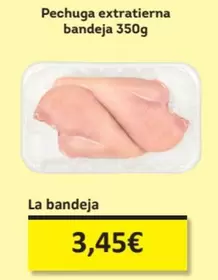 Oferta de Pechuga Extratierna por 3,45€ en Economy Cash