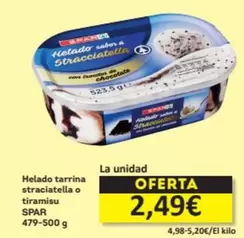 Oferta de Spar - Helado Tarrina Straciatella O Tiramisu por 2,49€ en Economy Cash