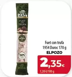 Oferta de Elpozo - Fuet Con Trufa 1954 Duroc por 2,35€ en Spar Tenerife