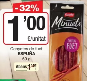 Oferta de Espuña - Canyetes De Fuet por 1€ en SPAR Fragadis