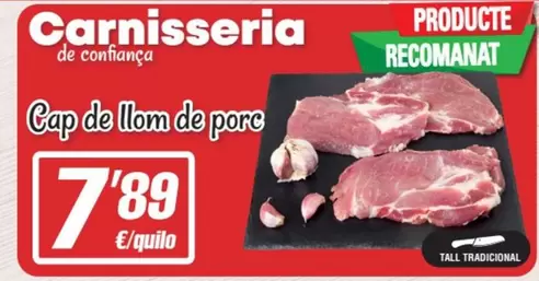 Oferta de Cap De Llom De Pore por 7,89€ en SPAR Fragadis