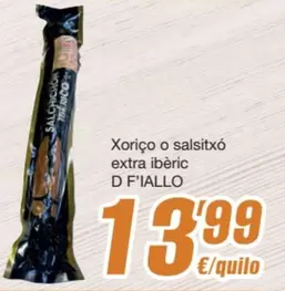 Oferta de Xorico O Salsitxó Extra Iberic por 13,99€ en SPAR Fragadis