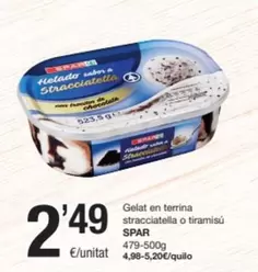 Oferta de Spar - Gelat En Terrina Stracciatella O Tiramisu por 2,49€ en SPAR Fragadis