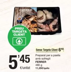 Oferta de Ferrer - Sense Targeta Clien por 5,45€ en SPAR Fragadis