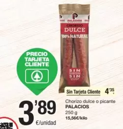 Oferta de Palacios - Chorizo Dulce O Picante por 3,89€ en SPAR Fragadis