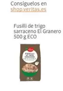 Oferta de El granero - Fusilli De Trigo Sarraceno en Veritas