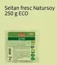 Oferta de Seitan Fresc Natusoy 250 G Eco en Veritas
