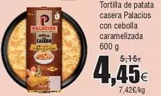 Oferta de Palacios - Tortilla De Patata Casera Con Cebolla Caramelizada por 4,45€ en Froiz