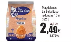 Oferta de La Bella Easo - Magdalenas Redondas por 2,49€ en Froiz