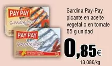Oferta de Pay pay - Sardina Picante En Aceite Vegetal O En Tomate por 0,85€ en Froiz