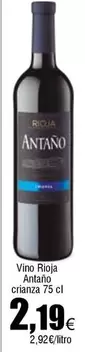 Oferta de De antaño - Vino Rioja por 2,19€ en Froiz