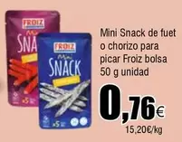 Oferta de Froiz - Mini Snack De Fuet O Chorizo Para Picar Bolsa por 0,76€ en Froiz