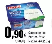 Oferta de Froiz - Queso Fresco Burgos Natural por 0,9€ en Froiz